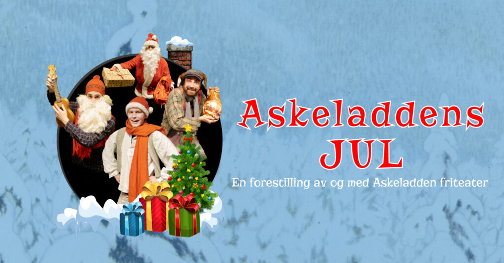 Teaterforestilling i Smiehavna: Askeladdens jul!